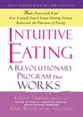 Intuitive Eating A Revolutionary Program That Works Library Edition