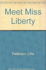 Meet Miss Liberty