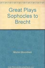 Great Plays Sophocles to Brecht