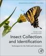 Insect Collection and Identification Techniques for the Field and Laboratory