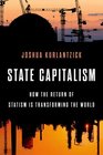 Leviathan Inc The Return of State Capitalism and the Corrosion of Democracy
