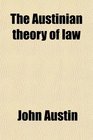 The Austinian theory of law