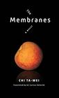 The Membranes A Novel