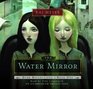 The Water Mirror Dark Reflections Book One