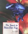 The Search for PoisonDart Frogs