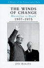 The Winds of Change Macmillan to Heath 19571975