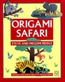 Origami Safari/Includes 2 Dozen Sheets of Origami Paper