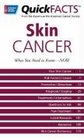 Quickfacts on Skin Cancer