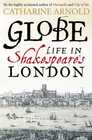Globe Life in Shakespeare's London