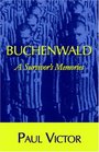 Buchenwald: A Survivor's Memories