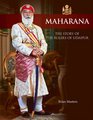 Maharana The Story of the Rulers of Udaipur
