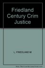 Century of Criminal Justice Perspectives on the Development of Canadian Law