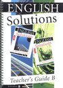 English Solutions Key Stage 4/GCSE  Teacher's Guide B