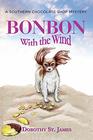 Bonbon with the Wind (Southern Chocolate Shop, Bk 4)