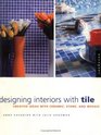 Designing Interiors With Tile Creative Ideas in Ceramic Stone and Mosaic