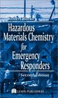 Hazardous Materials Chemistry for Emergency Responders Second Edition