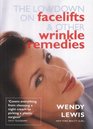 The Lowdown on Facelifts and Other Wrinkle Remedies