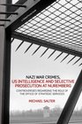 Nazi War Crimes intelligence Agencies and Selective Legal Accountability