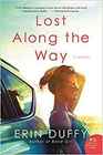 Lost Along the Way: A Novel