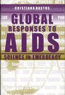 Global Responses to AIDS Science in Emergency