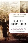 Behind Enemy Lines  The True Story of a French Jewish Spy in Nazi Germany
