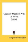 Country Quarters V2 A Novel