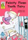 Felicity Floss Tooth Fairy
