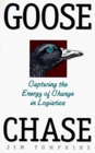 Goose Chase Capturing the Energy of Change in Logistics