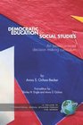 Democratic Education for Social Studies An IssuesCentered Decision Making Curriculum