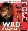 Wild Animals Touch Feel and Hear