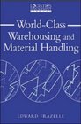 WorldClass Warehousing and Material Handling