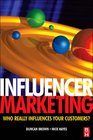 Influencer Marketing Who Really Influences Your Customers