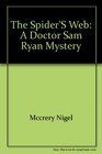 The Spider's Web A Doctor Sam Ryan Mystery
