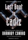 Last Boat to Cadiz Library Edition