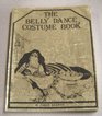 The belly dance costume book: All of the lore, lure, and merriment of making a costume
