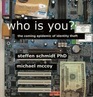 Who Is You The Coming Epidemic of Identity Theft
