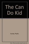 The Can Do Kid
