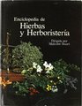 ENCICLOPEDIA DE HIERBAS Y HERBORISTERA
