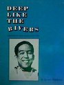 Deep Like the River The Life of Langston Hughes