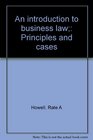 An introduction to business law Principles and cases
