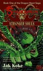 Stranger Souls (Dragon Heart Saga, Bk 1)