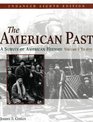 The American Past A Survey of American History Enhanced Edition Volume I
