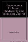 Hymenoptera Evolution Biodiversity and Biological Control