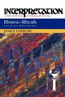 HoseaMicah Interpretation A Bible Commentary for Teaching and Preaching