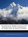 The Poetical Works of Alice and Phoebe Cary With a Memorial of Their Lives by Mary Clemmer
