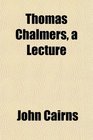Thomas Chalmers a Lecture