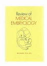 Review of Medical Embryology