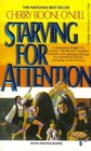 Starving for Attention
