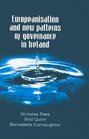 Europeanisation and New Patterns of Governance in Ireland