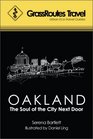 GrassRoutes Travel Guide to Oakland The Soul of the City Next Door